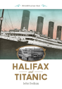 Halifax And Titanic - Preview