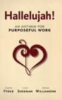 Hallelujah!: An Anthem For Purposeful Work - Preview