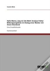 Hallo Mama, Zeig Mir Die Welt! Analyse Fraher Bildungsangebote Im Dialog Einer Mutter Mit Ihrem Kleinkind