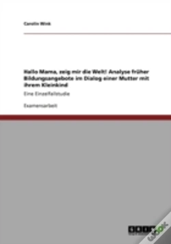 Capa do artigo Hallo Mama, Zeig Mir Die Welt! Analyse Fraher Bildungsangebote Im Dialog Einer Mutter Mit Ihrem Kleinkind