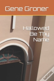 Capa do artigo Hallowed Be Thy Name