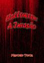 Halloween: A Invasão - Preview