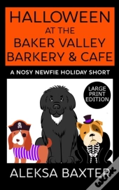 Halloween At The Baker Valley Barkery & Cafe