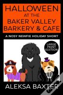 Halloween At The Baker Valley Barkery & Cafe