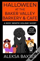 Halloween At The Baker Valley Barkery & Cafe