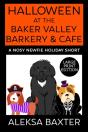 Halloween At The Baker Valley Barkery & Cafe - Preview