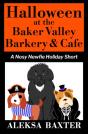 Halloween At The Baker Valley Barkery & Cafe - Preview