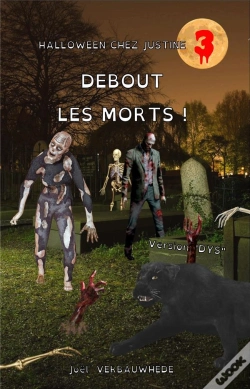 Capa do artigo Halloween Chez Justine - T03 - Debout Les Morts !  - Version "Dys"
