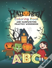 Halloween Coloring Book And Handwriting Practice Workbook Abc