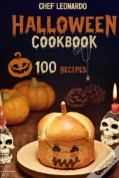 Halloween Cookbook: 100 Fun And Spooky H