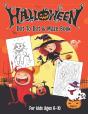 Halloween Dot To Dot & Maze Book For Kids Ages 6-10 - Preview