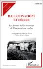 Hallucinations Et Délire ; Les Formes Hallucinatoires De L'Automatisme Verbal - Preview