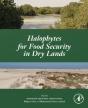 Halophytes For Food Security In Dry Lands - Preview
