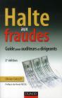 Halte Aux Fraudes ; Guide Pour Auditeurs Et Dirigeants (2e Édition) - Preview