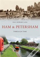 Ham & Petersham Through Time