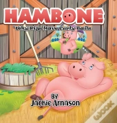 Hambone: Why Pigs Have Curly Tails