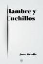 Hambre Y Cuchillos - Preview