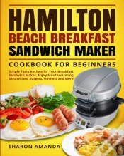 Capa do artigo Hamilton Beach Breakfast Sandwich Maker Cookbook For Beginners