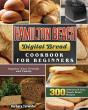 Hamilton Beach Digital Bread Cookbook For Beginners - Preview