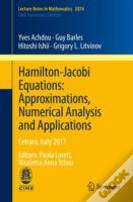 Hamilton-Jacobi Equations: Approximations, Numerical Analysis And Applications