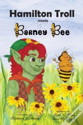 Hamilton Troll Meets Barney Bee