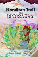 Hamilton Troll Meets Dinosaurs