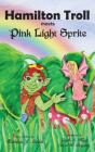 Hamilton Troll Meets Pink Light Sprite - Preview