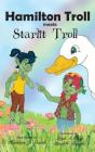 Hamilton Troll Meets Starlit Troll - Preview