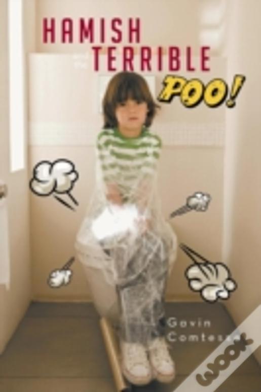 Hamish And The Terrible Poo