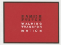 Hamish Fulton: Walking Transformation - Preview