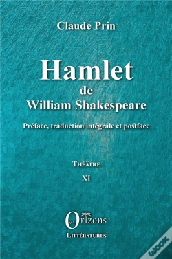 Capa do artigo Hamlet De William Shakespeare - Preface, Traduction Integrale Et Postface - Theatre Xi