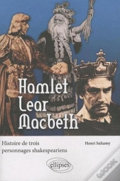 Capa do artigo Hamlet, Lear, Macbeth ; Histoires De Trois Personnages Shakespeariens