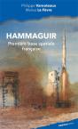 Hammaguir : La Première Base Spatiale - Preview