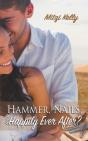 Hammer, Nails, And Happily Ever After? - Preview