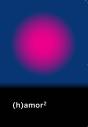 (H)Amor 2 - Preview
