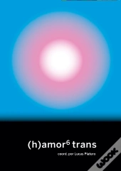 (H)Amor 6: Trans