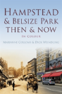 Hampstead And Belsize Park Then & Now - Preview