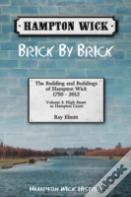 Hampton Wick: Brick By Brick