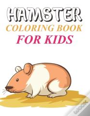 Hamster Coloring Book For Kids