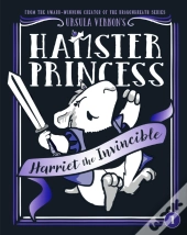 Hamster Princess: Harriet The Invincible