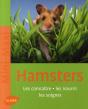 Hamsters ; Les Connaître, Les Nourrir, Les Soigner - Preview