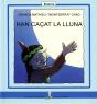 Han Caçat La Lluna - Preview