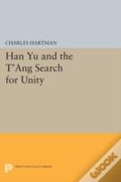Han Yu And The T'Ang Search For Unity