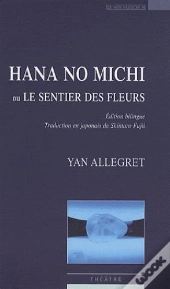 Hana No Michi Ou Le Sentier Des Fleurs