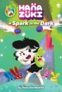 Hanazuki: A Spark In The Dark - Preview