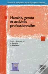 Hanche, Genou Et Pathologies Professionnelles