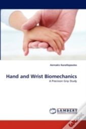 Hand And Wrist Biomechanics