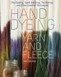 Hand Dyeing Yarn And Fleece - Preview