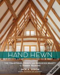 Hand Hewn