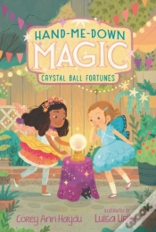 Capa do artigo Hand-Me-Down Magic #2: Crystal Ball Fortunes